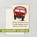 Bus Driver Greeting Card Bus Driver Printable Card Birthday Card For Bus Driver School Bus Driver Gift Printable Card Digital Only Graphic Tee – Easygoing Wear · Great Gift For Fans