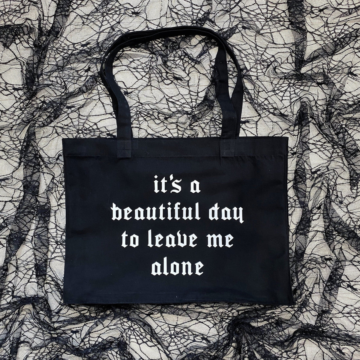 Gothic Shopping Bag Goth Shopping Bag Large Black Goth Canvas Bag It39s A Beautiful Day To Leave Me Alone Tote Bag – Feel-Good Design · Great Gift For Fans