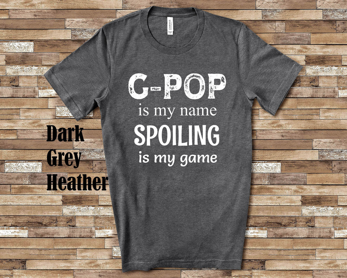 GPop Is My Name Grandpa Tshirt Special Grandfather Gift Idea for Father39s Day Birthday Christmas or Pregnancy Reveal Announcement Graphic Tee – Premium Graphic · Perfect For Daily Wear