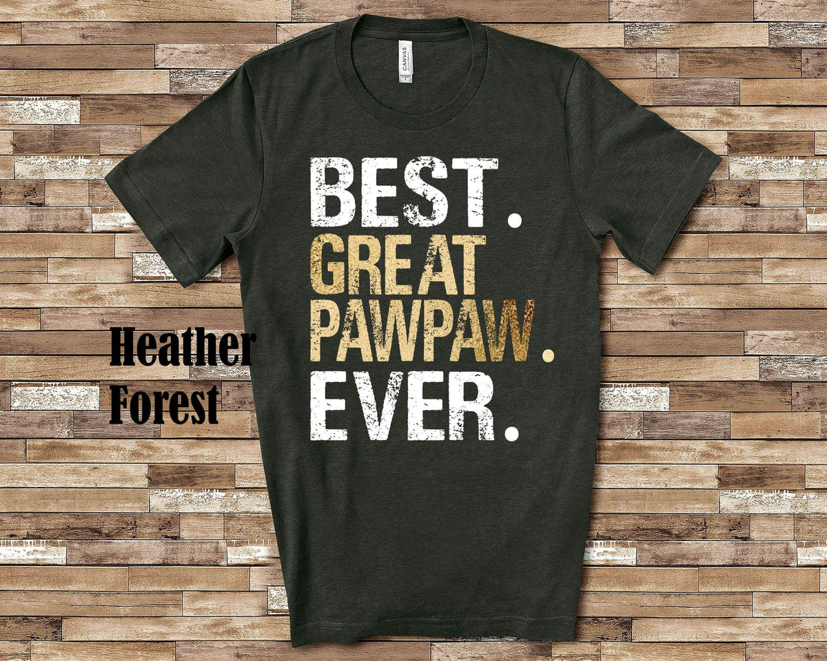 Best Great Pawpaw Great Grandpa Shirt Gift from Granddaughter Grandson for Birthday Father39s Day or Christmas Presents for Great Grandfather Graphic Tee – Aesthetic Look · Must-Have Style