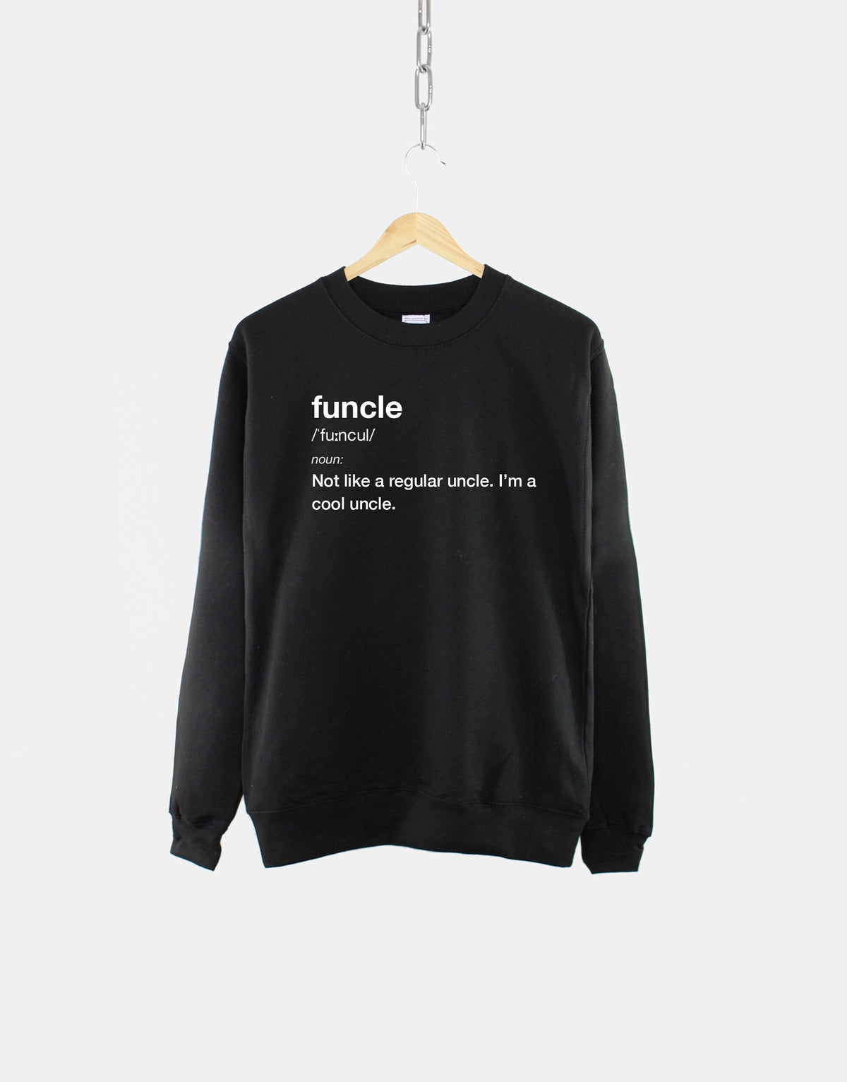 Funcle Sweatshirt Funny Uncle Definition Sweater Cool Uncle Gift Best Uncle Ever Fun Uncle Crewneck Cozy Uncle Joke Shirt Sweatshirt – Fan Favorite · High-Quality Print