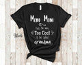 Too Cool Mom Mom Grandma Tshirt Special Grandmother Gift Idea for Mother39s Day Birthday Christmas or Pregnancy Reveal Announcement Graphic Tee – Fan Favorite · Perfect For Daily Wear