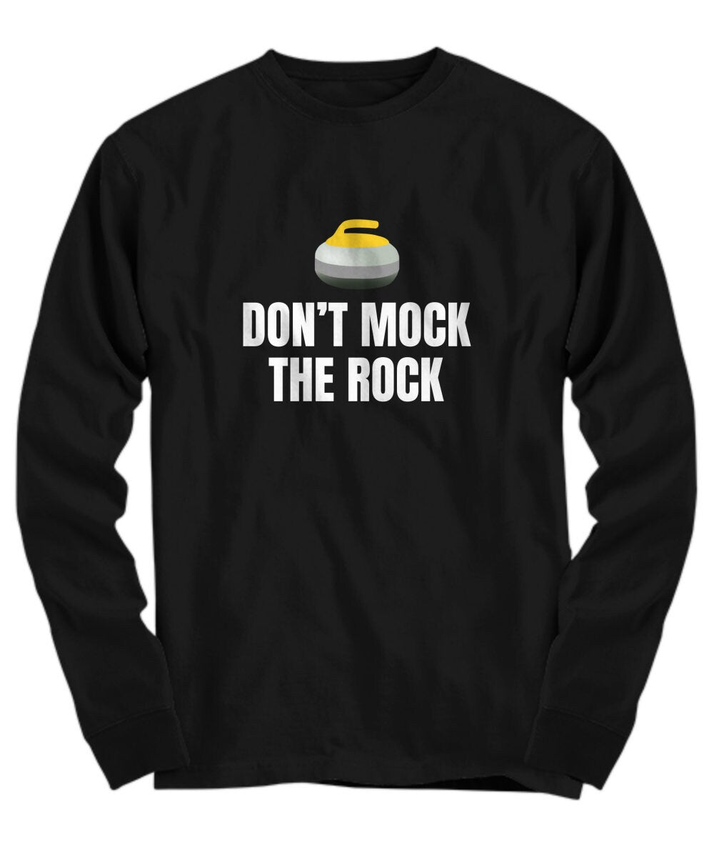 Funny Curling TShirt Curling Gifts Curler Present Curling Sport Don39t Mock The Rock Long Sleeve Tee Graphic Tee – Warm & Stylish · Great Gift For Fans