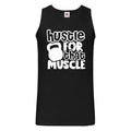 Mens Gym Tank Top Workout Top Funny Gym Vest Unisex Gym Vest Weightlifting Shirt Fitness Vest Hustle For That Muscle Tank Top – Aesthetic Look · High-Quality Print