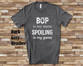 Bop Is My Name Grandpa Tshirt Special Grandfather Gift Idea for Father39s Day Birthday Christmas or Pregnancy Reveal Announcement Graphic Tee – Warm & Stylish · Great Gift For Fans