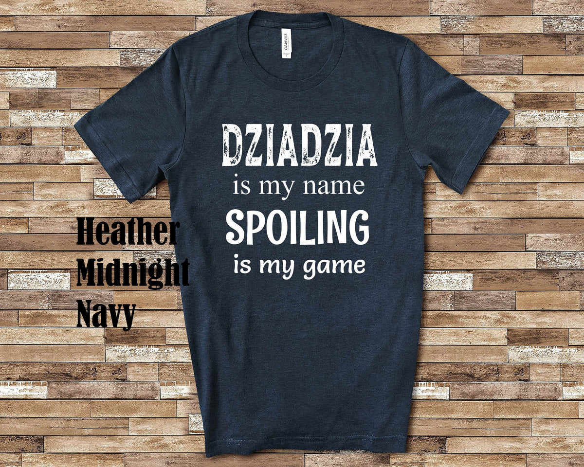 Dziadzia Is My Name Grandpa Tshirt PolandPolish Grandfather Gift Idea for Father39s Day Birthday Christmas or Pregnancy Reveal Announcement Graphic Tee – Warm & Stylish · Must-Have Style