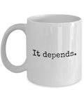 Funny Attorney Gift Lawyer Coffee Mug Law Student Present Paralegal Gift It Depends Graphic Tee – Soft Feel · Top Pick For Any Outfit