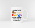 Equality Human Rights Mug Human Beings Colours May Vary Black Lives Matter Mug LGBTQ Gifts Gay Pride Coffee Mug Rainbow Flag Mug Graphic Tee – Feel-Good Design · Must-Have Style