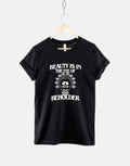 Dungeons And Dragons Beholder TShirt D and D Shirts Beauty Is In The Eye Of The Beholder DnD TShirts Graphic Tee – Fan Favorite · Perfect For Daily Wear
