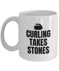 Funny Curling Gift Curling Coffee Mug Curler Present Curling Takes Stones Graphic Tee – Everyday Comfort · Great Gift For Fans
