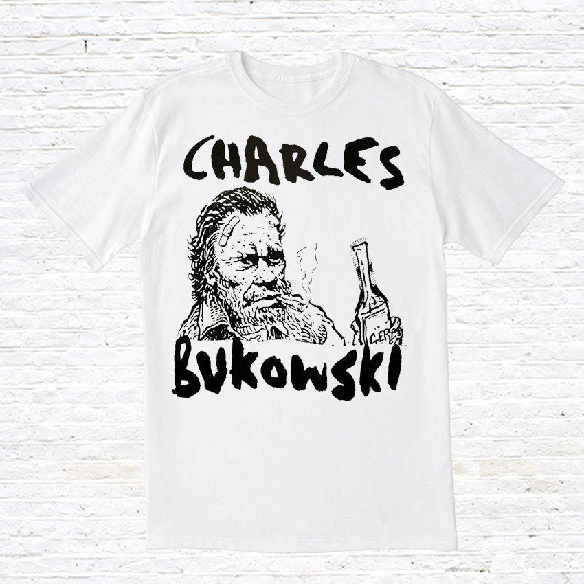 Charles Bukowski T Shirt Graphic Tee – Aesthetic Look · High-Quality Print