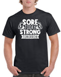 Mens Gym T Shirt Workout Top Funny Gym TShirt Unisex Gym TShirt Weightlifting Shirt Fitness TShirt Sore Today Strong Tomorrow Graphic Tee – Feel-Good Design · Must-Have Style