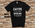 Zayde Is My Name Grandpa Tshirt Jewish Yiddish Grandfather Gift Idea for Father39s Day Birthday Christmas or Pregnancy Reveal Announcement Graphic Tee – Everyday Comfort · Great Gift For Fans