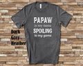 Papaw Is My Name Grandpa Tshirt Special Grandfather Gift Idea for Fathers Day Birthday Christmas Pregnancy Reveal Announcement Graphic Tee – Fan Favorite · Must-Have Style