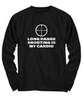 Long Range Shooting Gift Long Range Shooter Shirt Sharpshooter Present My Cardio Long Sleeve Tee Graphic Tee – Premium Graphic · Top Pick For Any Outfit
