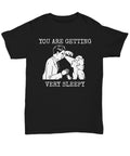 Funny Hypnotherapy Gift Hypnotherapist Shirt Hypnotist Present Hypnosis Gift You Are Getting Very Sleepy Unisex Tee Graphic Tee – Warm & Stylish · Great Gift For Fans