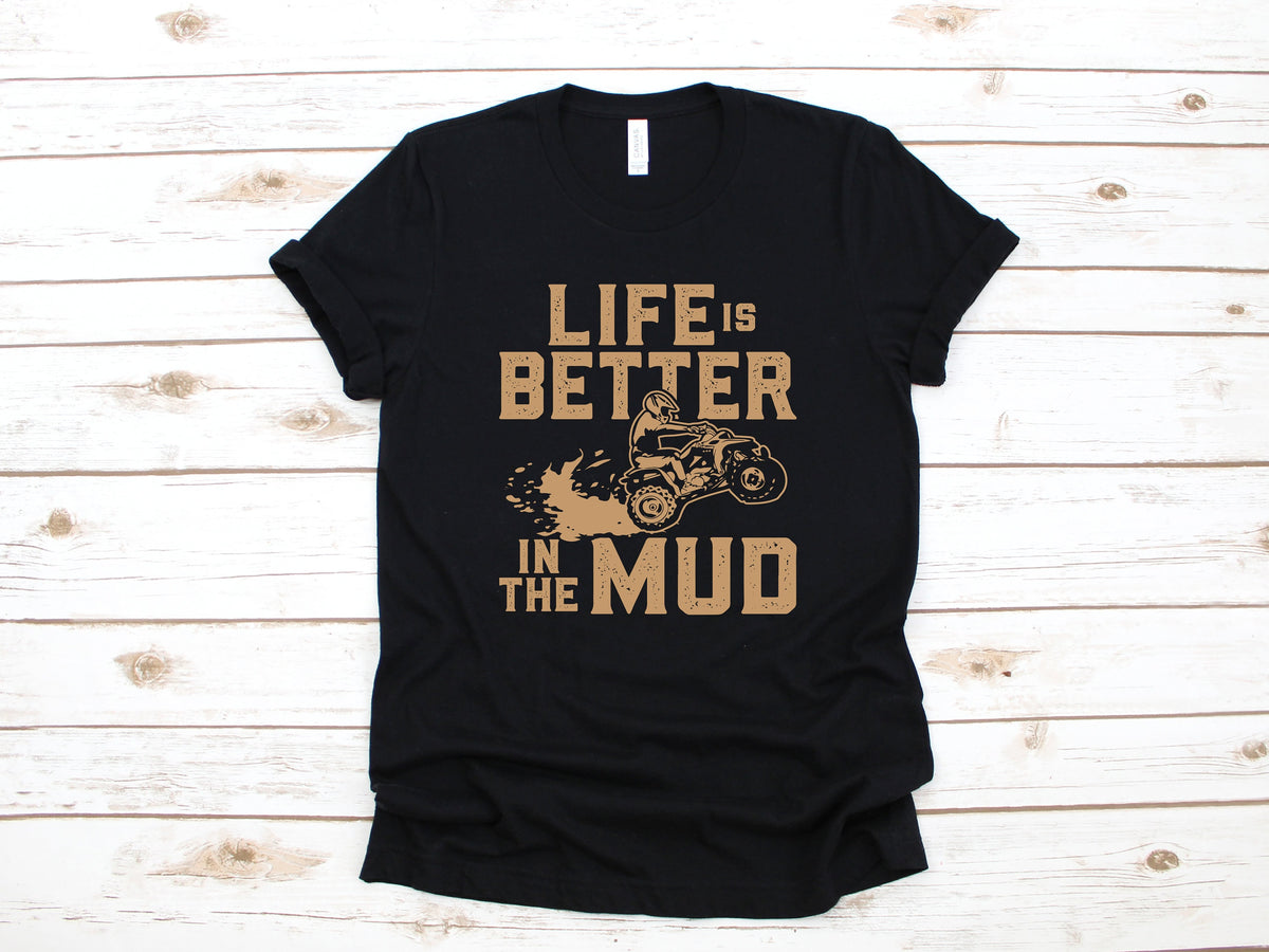 Life Is Better In The Mud ATV TShirt Quad ATVs Tank Top Hoodie Sweatshirt Long Sleeve Kids Tee Apparel Gift Hoodie – Warm & Stylish · Trending Graphic Apparel