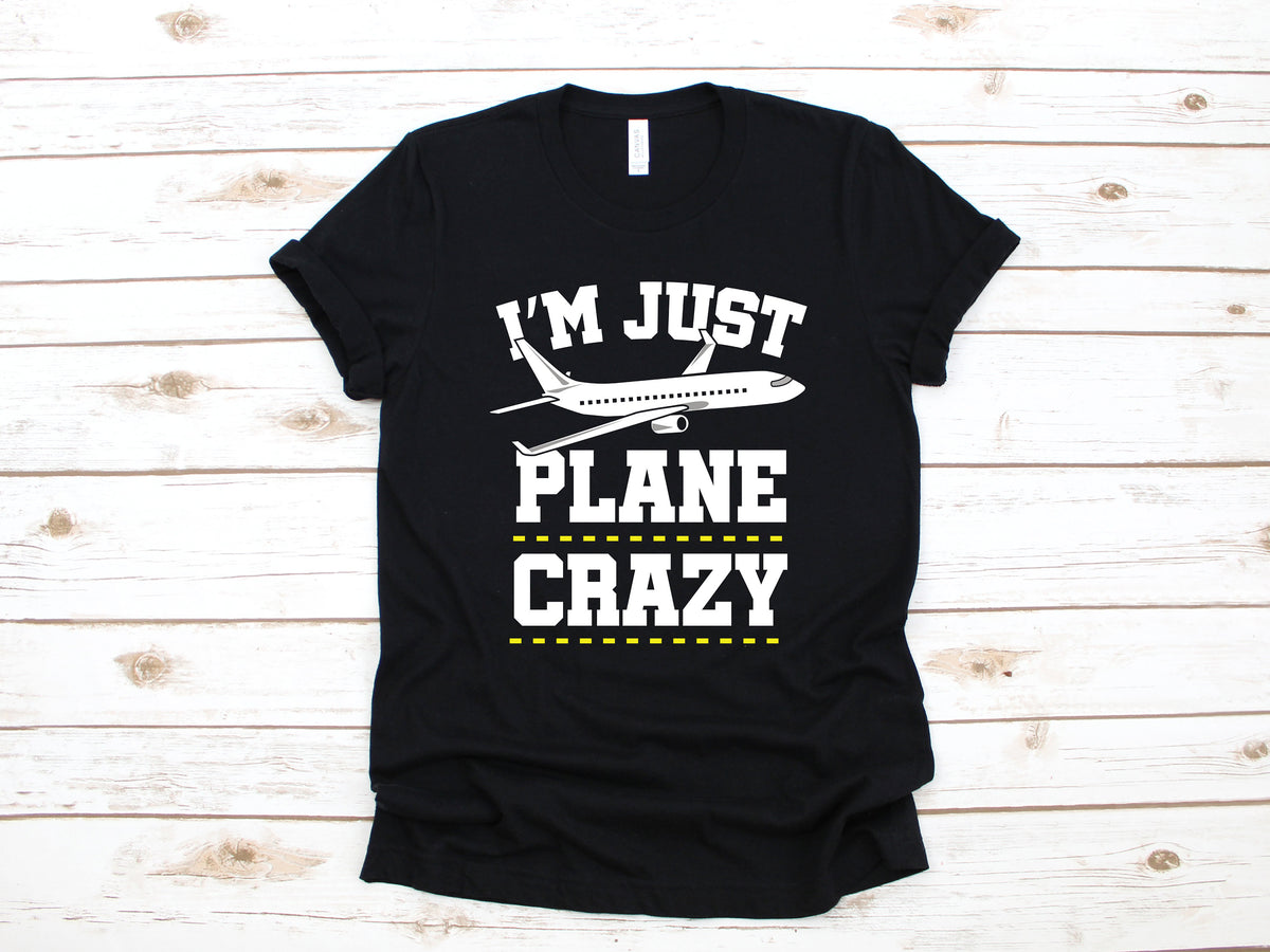 I39m Just Plane Crazy TShirt Funny Airline Pilot Airplanes Tank Top Hoodie Sweatshirt Long Sleeve Kids Tee Apparel Gift Hoodie – Everyday Comfort · Great Gift For Fans