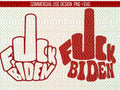 Fck Biden Fuck Biden svg Middle Finger svg Funny Anti Joe Biden svg Decal template Cricut Graphic Tee – Fan Favorite · Great Gift For Fans