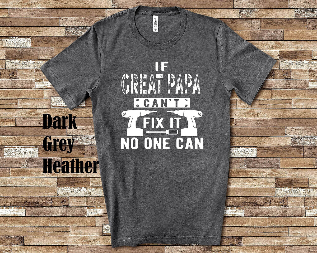 If Great Papa Can39t Fix It Tshirt Long Sleeve Shirt Sweatshirt or Tank Top Special Grandfather Father39s Day Christmas Birthday Gift Sweatshirt – Soft Feel · Trending Graphic Apparel