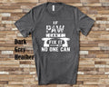 If Paw Can39t Fix It Tshirt Long Sleeve Shirt Sweatshirt or Tank Top Special Grandfather Father39s Day Christmas Birthday Gift Sweatshirt – Fan Favorite · Great Gift For Fans
