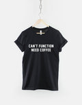 Coffee TShirt Can39t Function Need Coffee Caffeine Addict Hipster Shirt Graphic Tee – Everyday Comfort · Perfect For Daily Wear