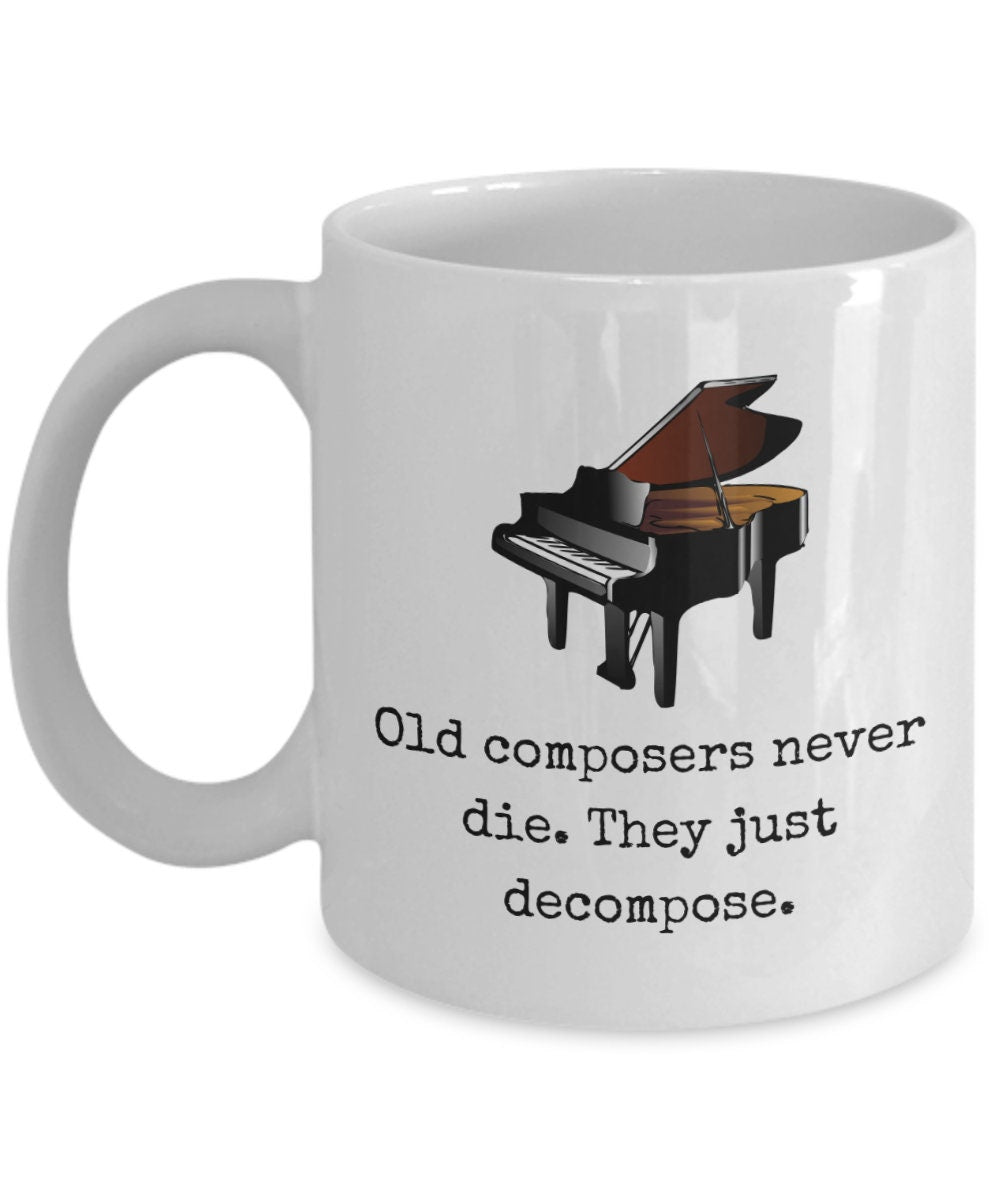 Funny Composer Gift Composer Birthday Present Composer Coffee Mug Old Composers Never Die Graphic Tee – Feel-Good Design · Top Pick For Any Outfit