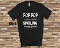 Pop Pop Is My Name Grandpa Tshirt Special Grandfather Gift Idea for Father39s Day Birthday Christmas or Pregnancy Reveal Announcement Graphic Tee – Fan Favorite · Trending Graphic Apparel
