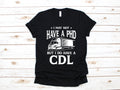 CDL Truck Driver TShirt Funny CDL Trucker Tank Top Hoodie Sweatshirt Long Sleeve Kids Tee Apparel Gift Hoodie – Everyday Comfort · Great Gift For Fans