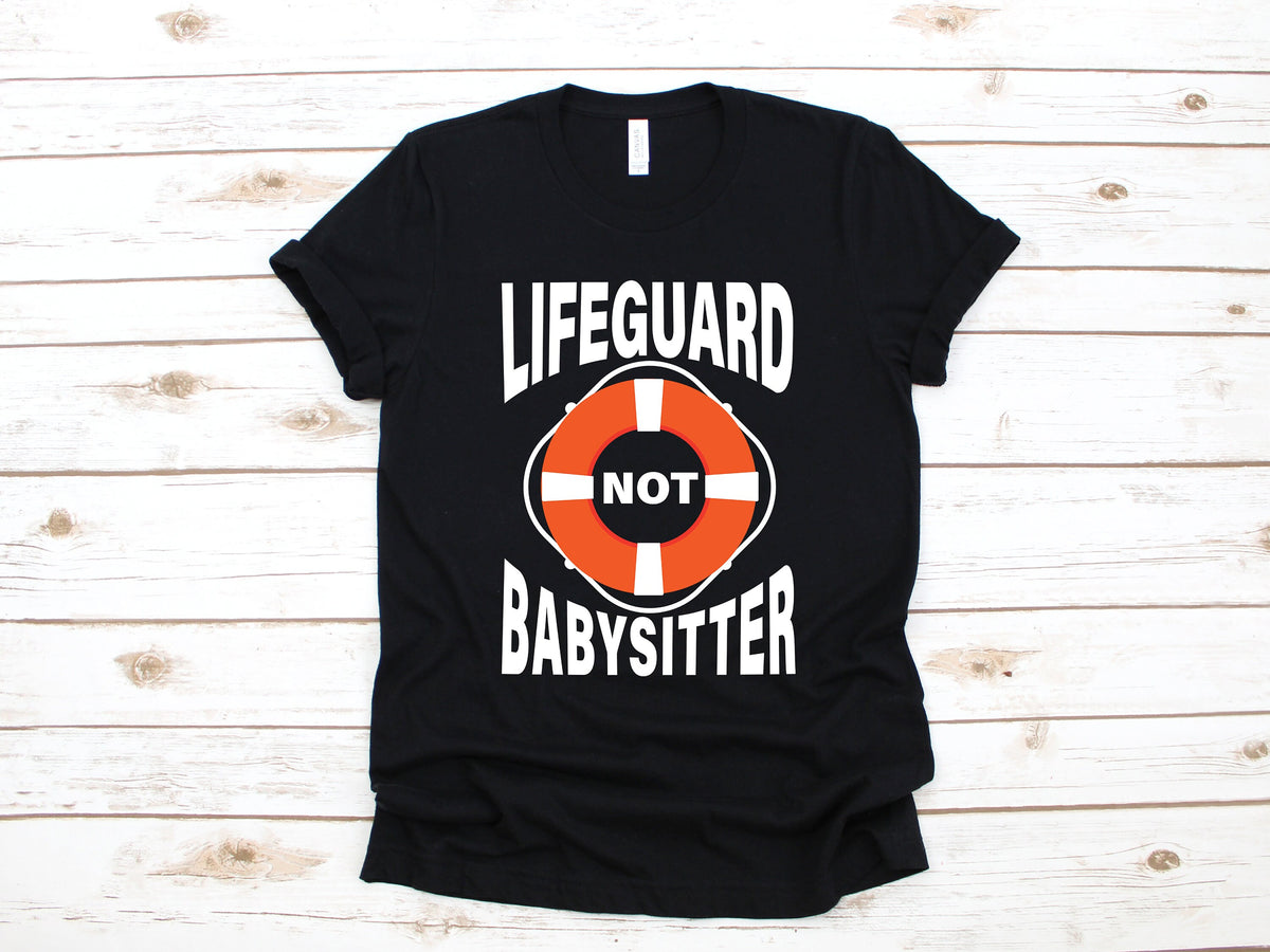 Lifeguard TShirt Funny Lifeguard Not Babysitter Tank Top Gifts for Lifeguards Hoodie Sweatshirt Long Sleeve Kids Tee Apparel Gift Hoodie – Premium Graphic · Trending Graphic Apparel