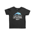 Cute Dolphin Baby Shirt Dolphin Infant Shirt Dolphin Baby Gift I Just Really Like Dolphins Baby Shower First Birthday Graphic Tee – Fan Favorite · Must-Have Style