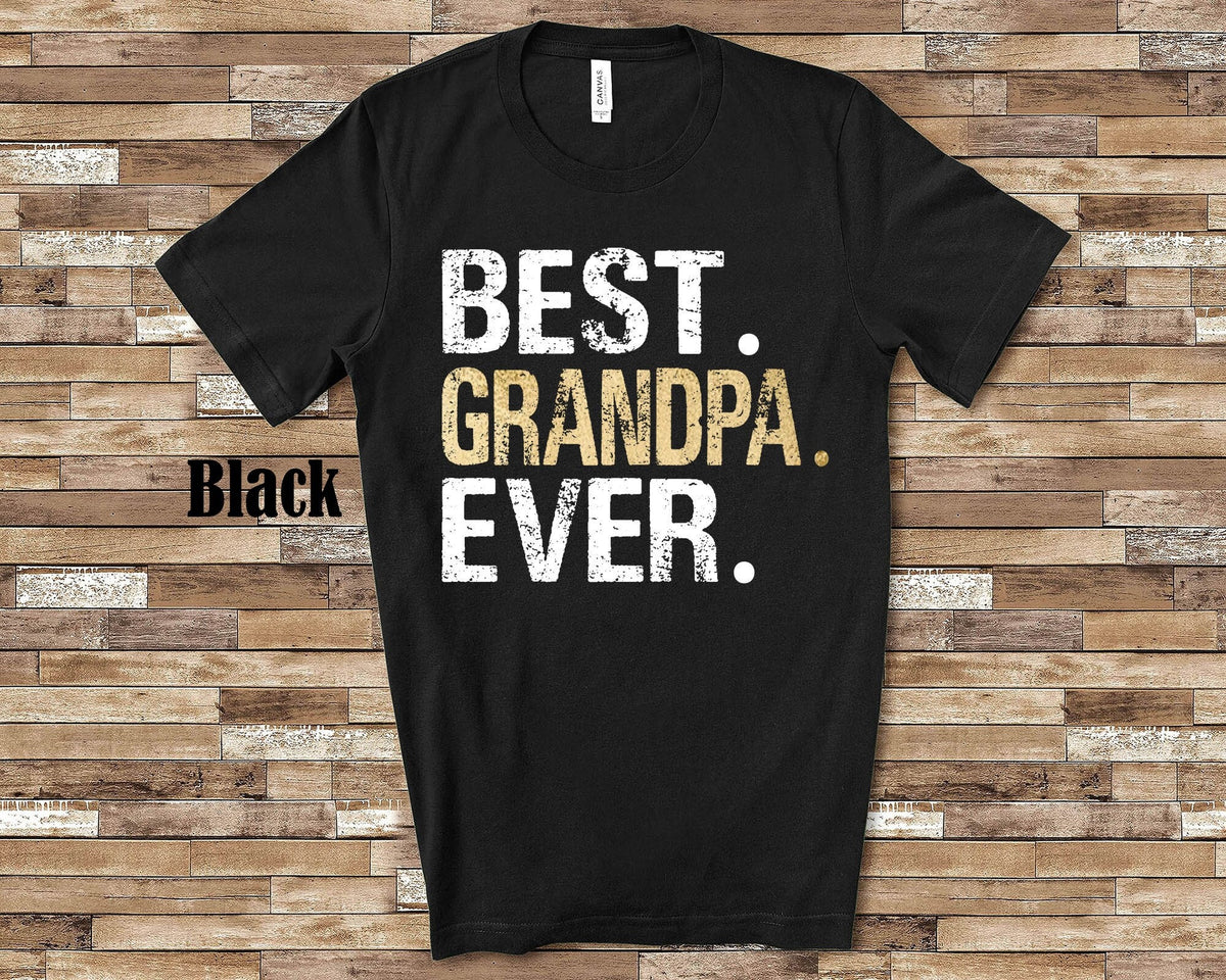 Best Grandpa Ever Grandpa Ever Shirt for Men Great Fathers Day Gift or Grandfather Gifts Graphic Tee – Aesthetic Look · High-Quality Print