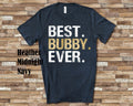 Best Bubby Ever Shirt for Grandpa Unique Birthday Father39s Day or Christmas Gifts for Grandfather Graphic Tee – Aesthetic Look · Top Pick For Any Outfit