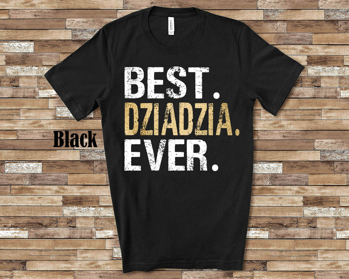 Best Dziadzia Shirt Tshirt Gift from Granddaughter Grandson Birthday Fathers Day Christmas Gifts for Polish Grandfather Graphic Tee – Fan Favorite · Must-Have Style