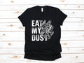 Eat My Dust Dirt Bike TShirt Funny Dirt Biker Tank Top Hoodie Sweatshirt Long Sleeve Kids Tee Apparel Gift Hoodie – Feel-Good Design · Great Gift For Fans