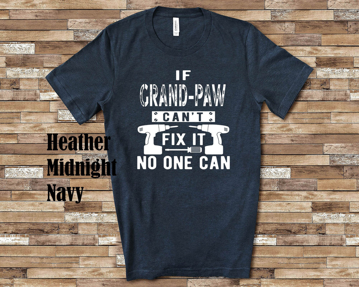 If GrandPaw Can39t Fix It Tshirt Long Sleeve Shirt Sweatshirt or Tank Top Special Grandfather Father39s Day Christmas Birthday Gift Sweatshirt – Feel-Good Design · Trending Graphic Apparel