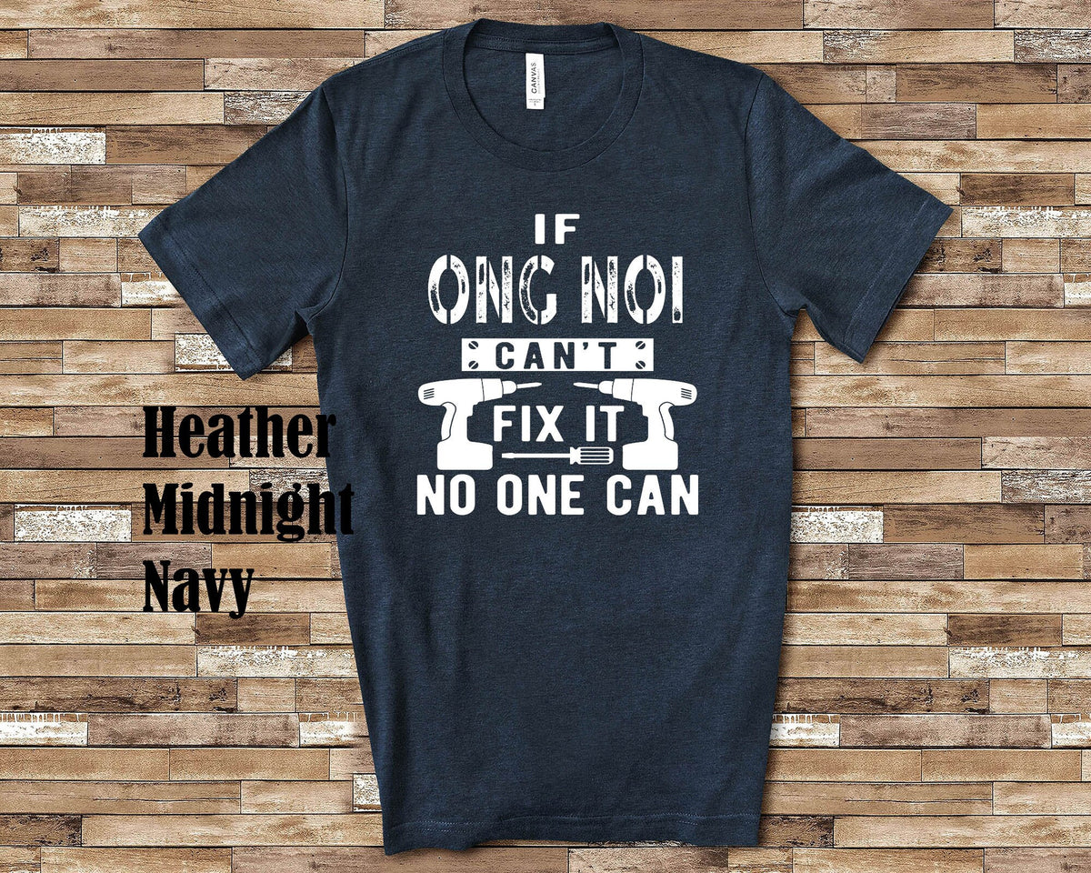 If Ong Noi Can39t Fix It Tshirt Long Sleeve Shirt Sweatshirt or Tank Top Vietnamese Grandfather Father39s Day Christmas Birthday Gift Sweatshirt – Warm & Stylish · Top Pick For Any Outfit