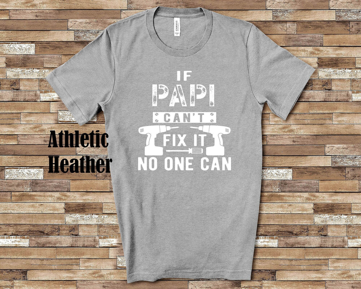 If Papi Can39t Fix It Tshirt Long Sleeve Shirt Sweatshirt or Tank Top French Spanish Latin Grandfather Father39s Day Christmas Birthday Gift Sweatshirt – Easygoing Wear · Trending Graphic Apparel