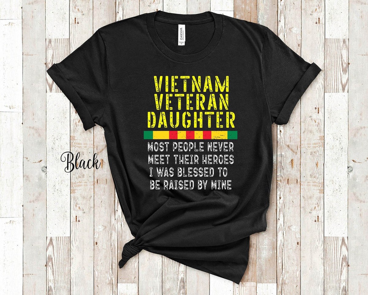 Vietnam Veteran Daughter Most Never Meet Their Heroes I Was Raised By Mine War Vet Daugthers Tshirt Long Sleeve T Sweatshirt or Tank Top Sweatshirt – Aesthetic Look · Must-Have Style