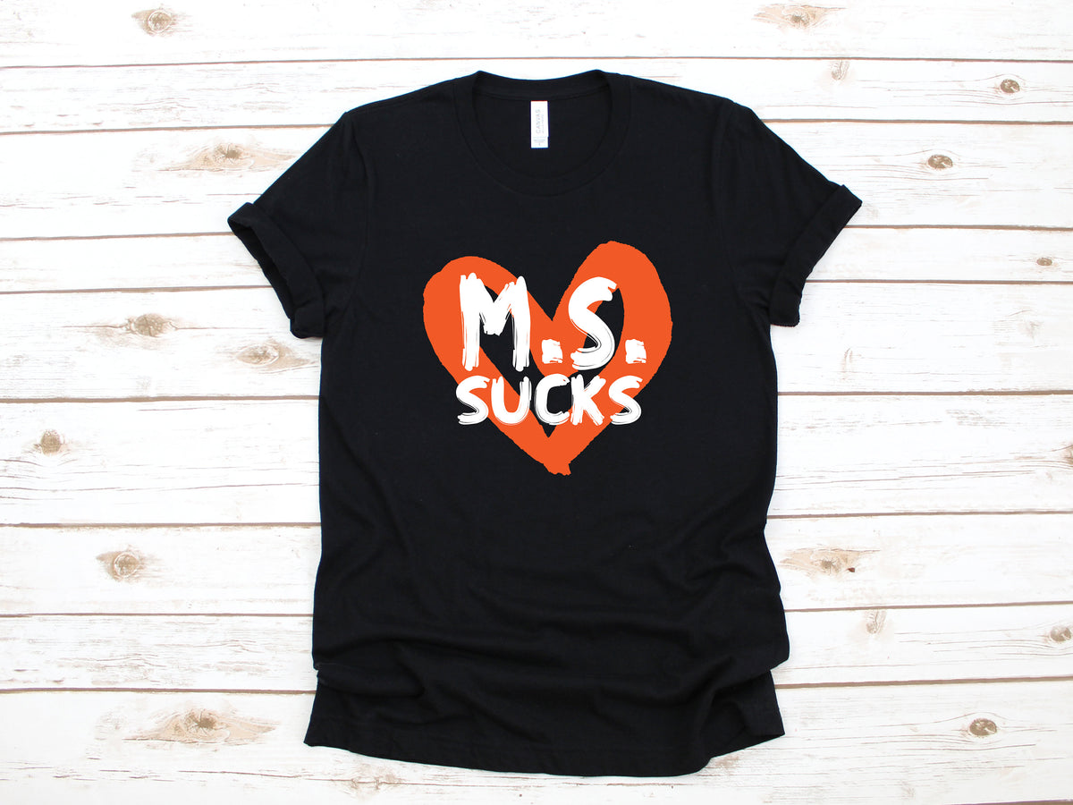 MS Sucks TShirt Multiple Sclerosis Tank Top MS Tee Hoodie Sweatshirt Long Sleeve Kids Tee Apparel Gift Hoodie – Premium Graphic · Trending Graphic Apparel