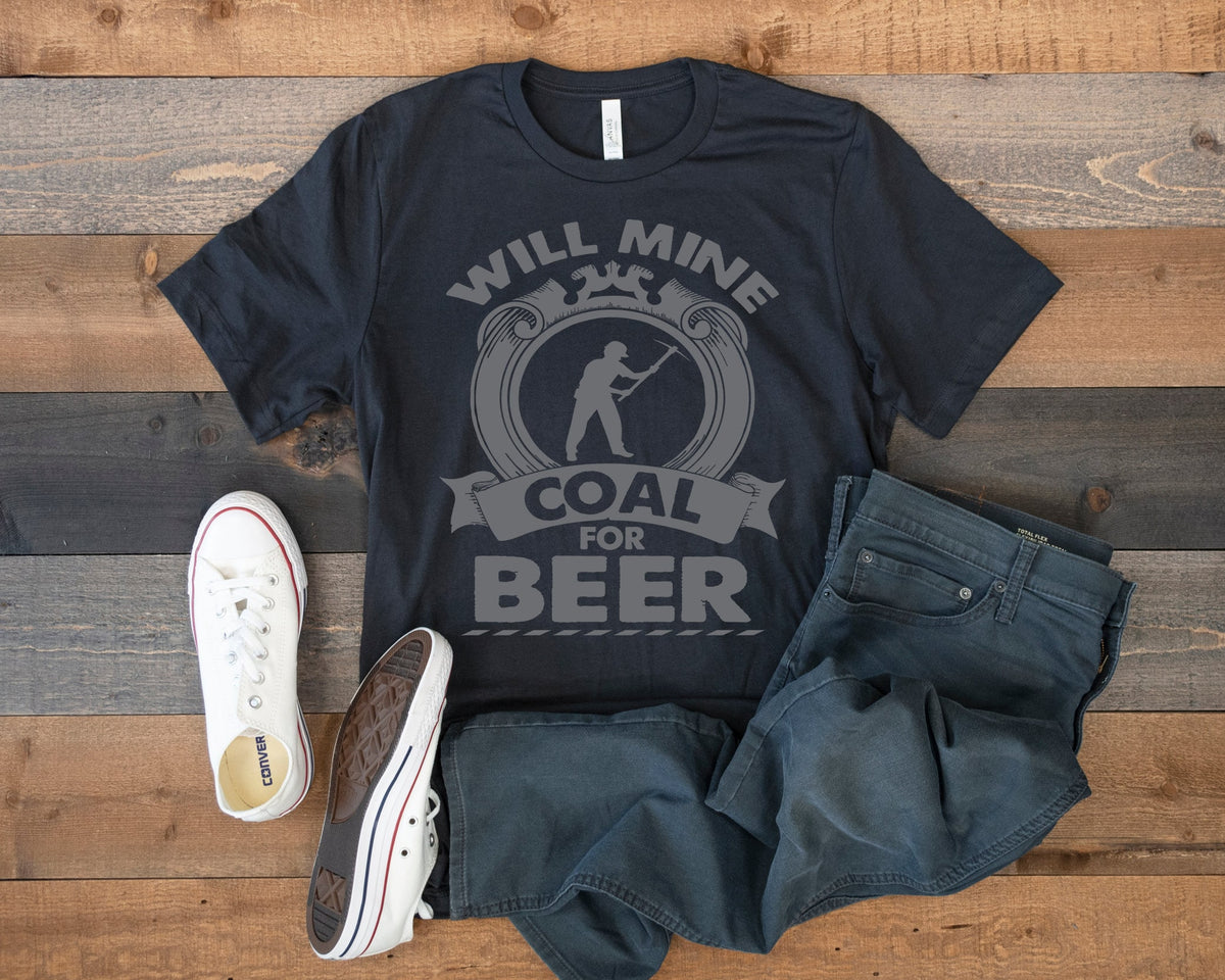 Will Mine Coal For Beer TShirt Funny Coal Miner Tee Tank Top Hoodie Sweatshirt Long Sleeve Hoodie – Cozy Vibes · High-Quality Print