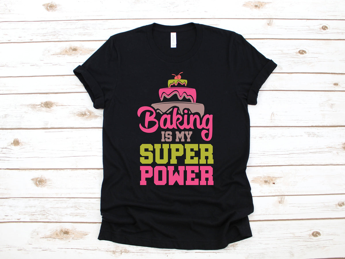 Baking Is My Superpower TShirt Cute Baker Tee Baking Cakes Tank Top Hoodie Sweatshirt Long Sleeve Kids Tee Apparel Gift Hoodie – Cozy Vibes · Perfect For Daily Wear