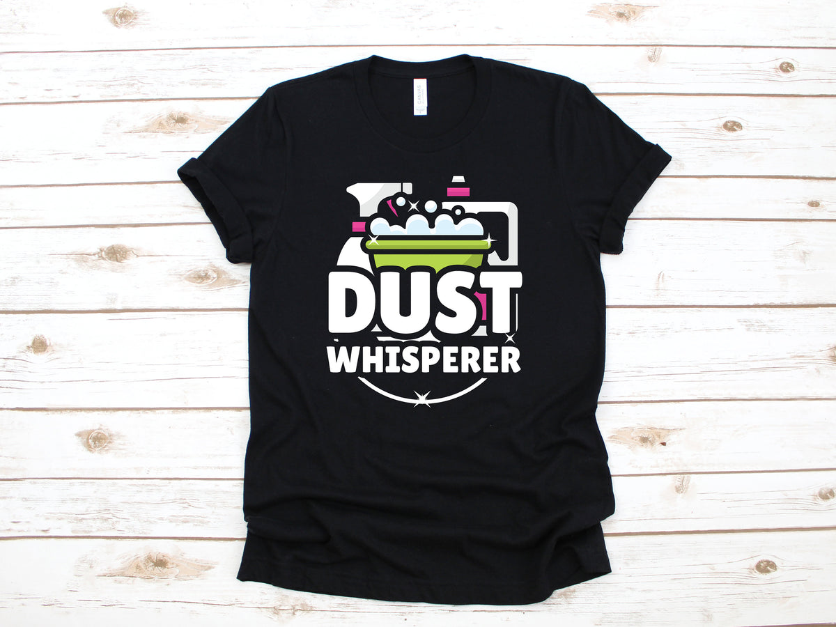 Dust Whisperer TShirt Funny Housekeeper Maid Tank Top Hoodie Sweatshirt Long Sleeve Chores Cleaning Kids Tee Apparel Gift Hoodie – Aesthetic Look · High-Quality Print