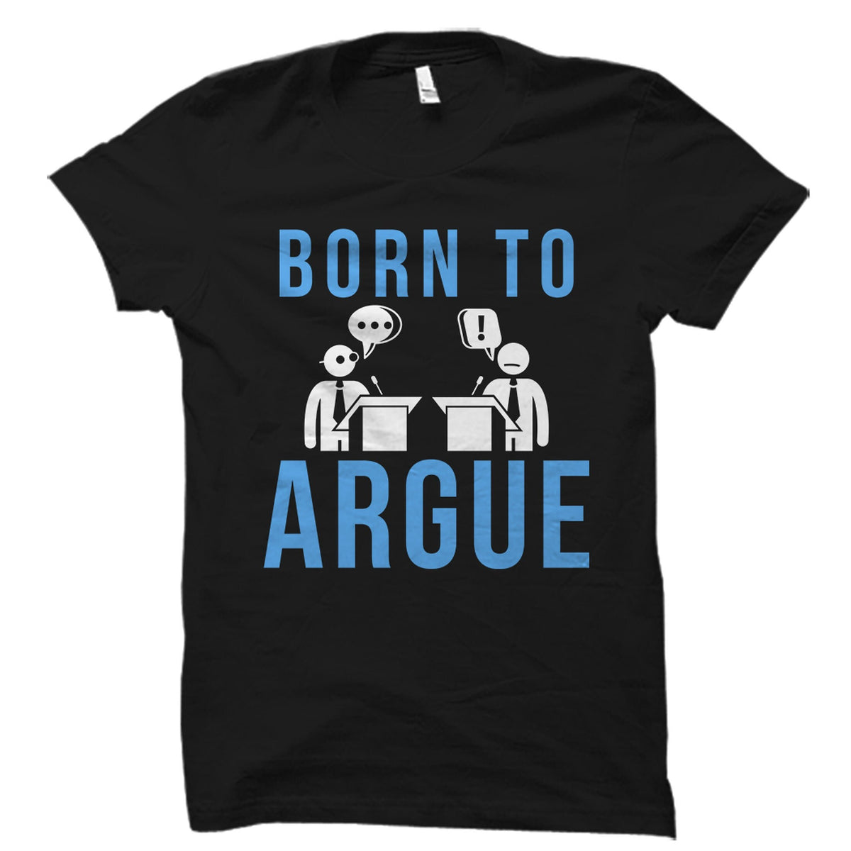 Funny Debate Shirt Debate Gift Debating Shirt Voter Shirt Democratic Shirt Debate Shirt Debating Gift OS4280 Graphic Tee – Aesthetic Look · Great Gift For Fans