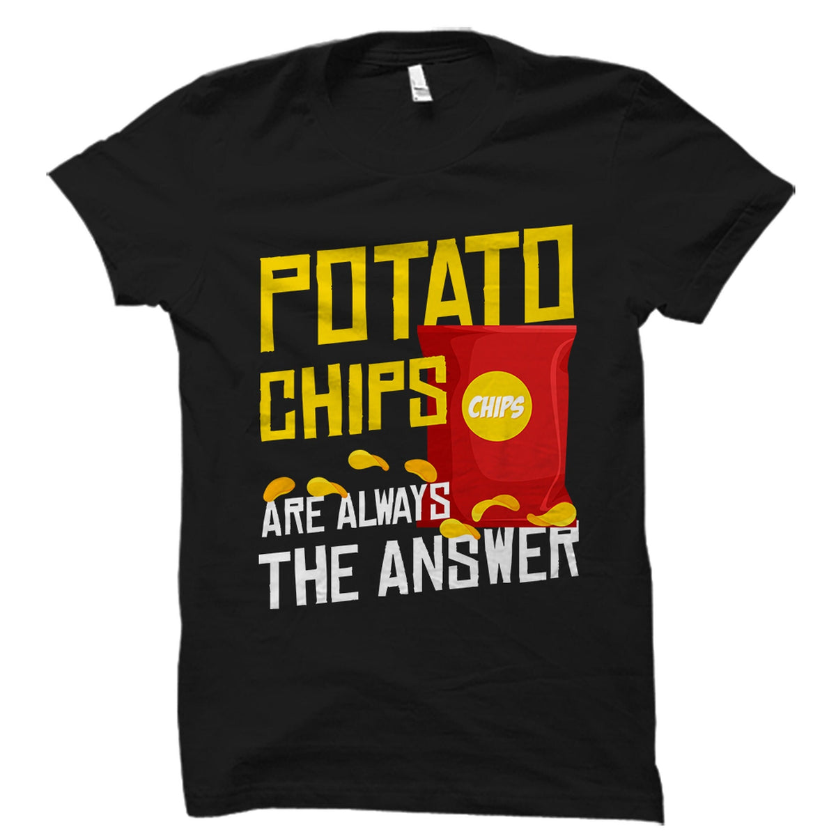 Potato Chips Shirt Potato Shirt Chips Lover Shirt Chips Shirt Potato Lover Gift Chips Tee Saying Chips Tee Design Potato Gift OS4087 Graphic Tee – Everyday Comfort · Top Pick For Any Outfit