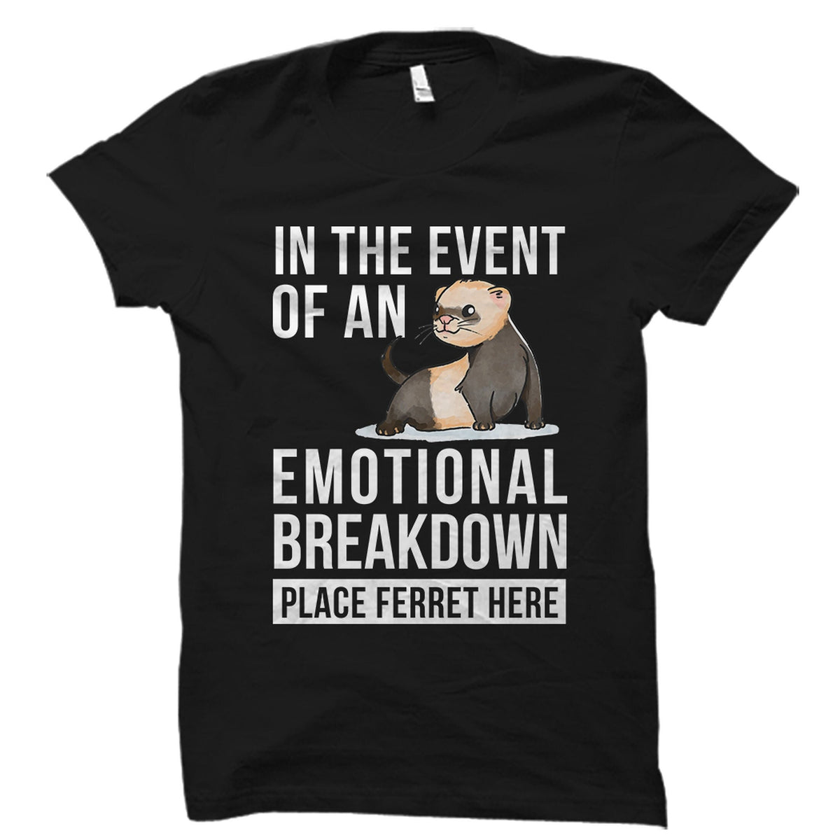 Ferret Gift Ferret Shirt Animal Lover Shirt Gift For Ferret Ferret Tee Ferret Gift Ideas Ferret Lover Gift Funny Ferret Gift OS4054 Graphic Tee – Easygoing Wear · Perfect For Daily Wear