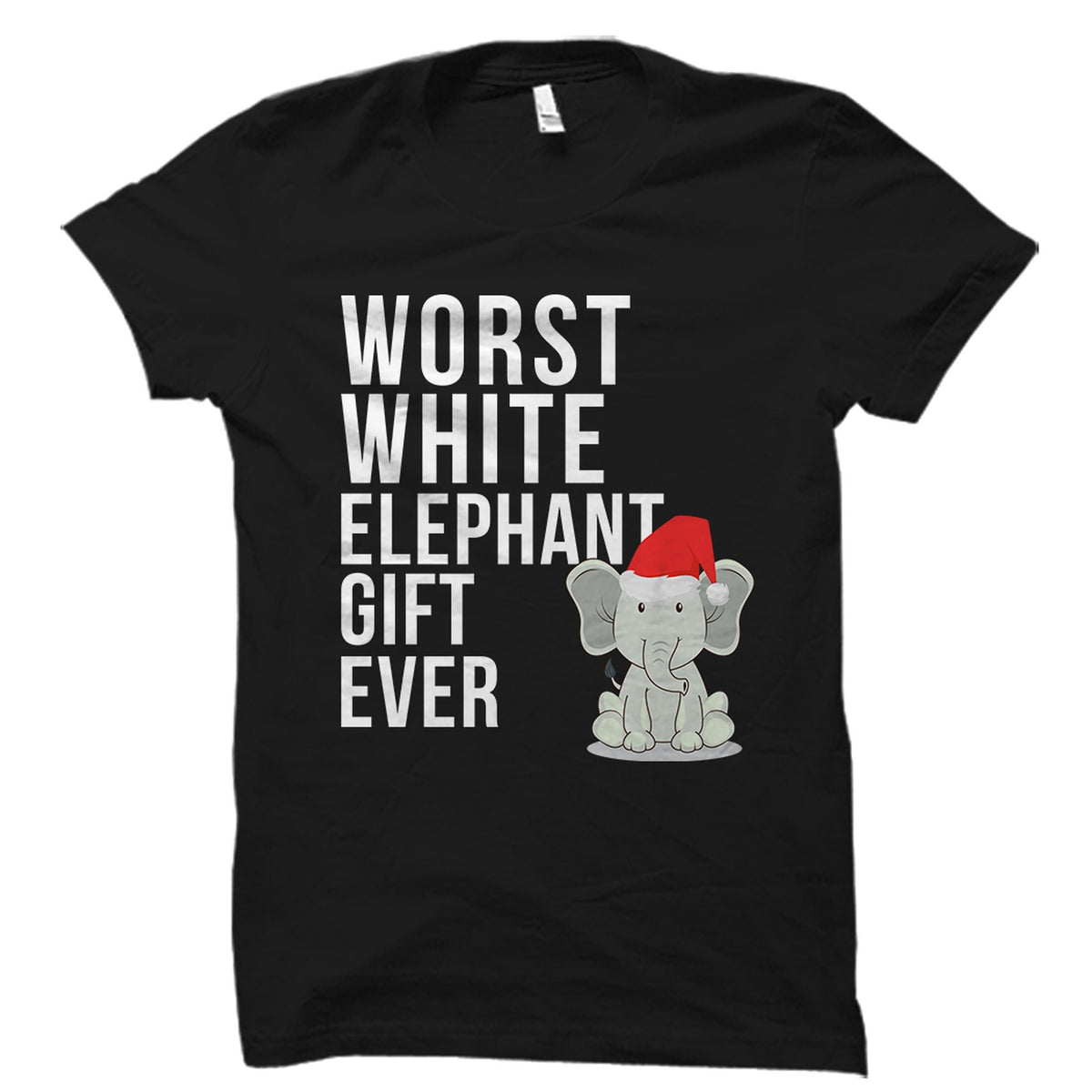 White Elephant Shirt White Elephant Gift Christmas OS5716 Graphic Tee – Aesthetic Look · Perfect For Daily Wear
