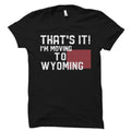 Wyoming Tshirt Wyoming Shirt Home State Shirt State Shirt State Gift Wyoming Gifts Wyoming Vacation OS4135 Graphic Tee – Soft Feel · Must-Have Style
