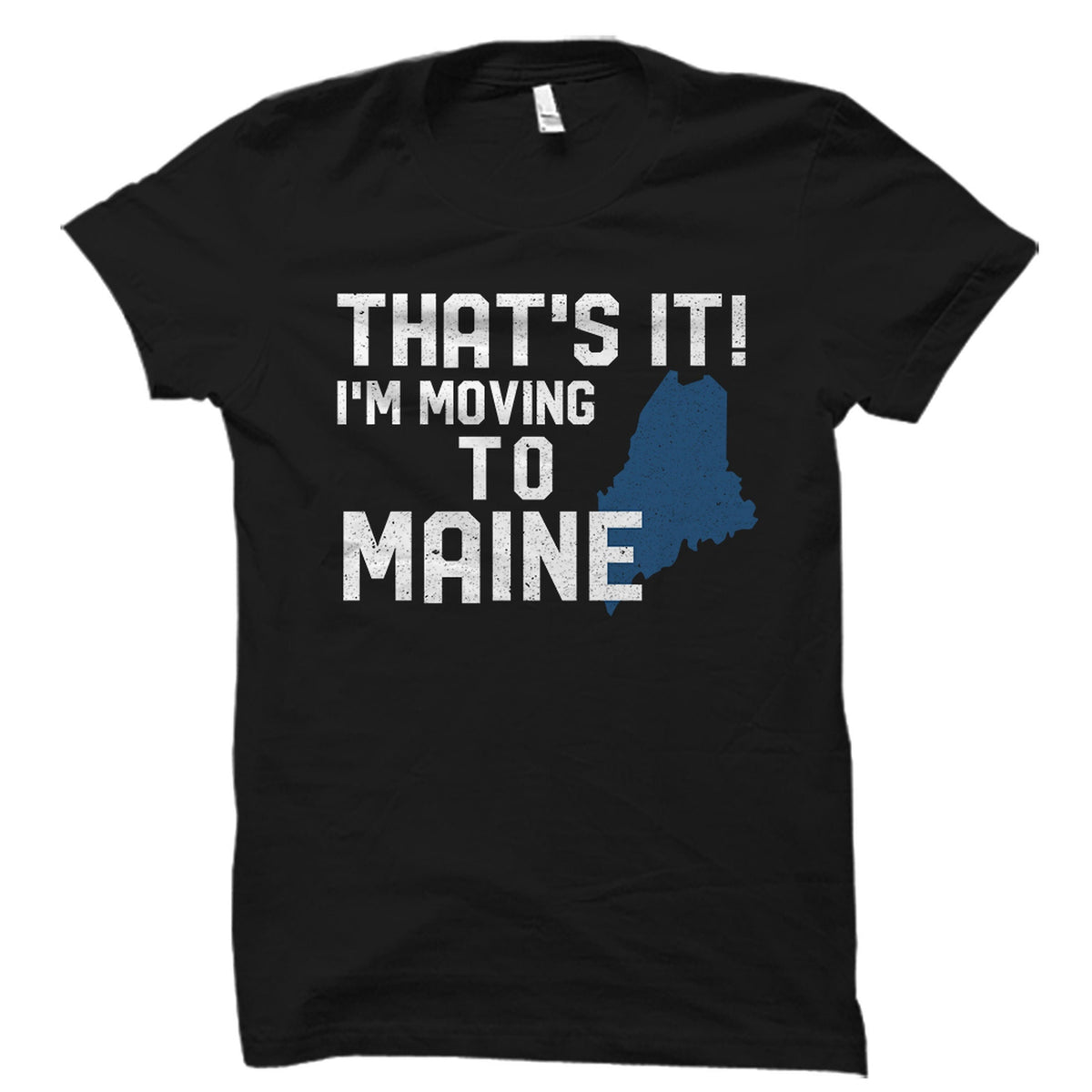 Maine Gift Maine Shirt State Shirt Gift For Her Maine TShirt State Of Maine Shirt Maine Gift For Her Maine Vacation OS4472 Graphic Tee – Aesthetic Look · Perfect For Daily Wear