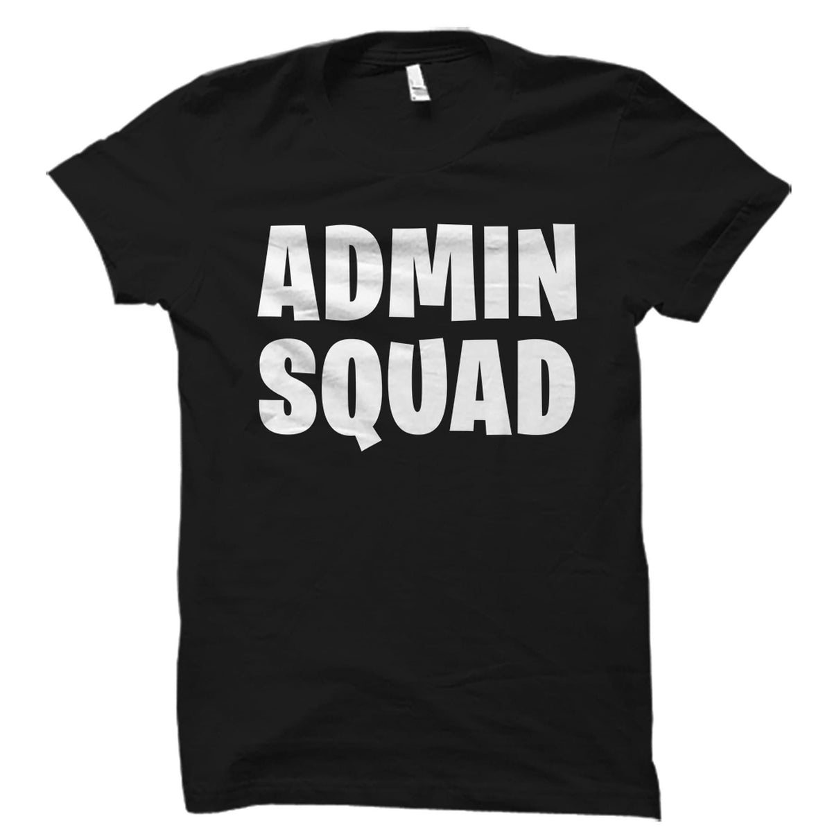 Secretary Shirt Receptionist Tshirt Admin Manager Gift Administrative Gifts Appreciation Shirt Admin Team Shirts Office Shirt OS4704 Graphic Tee – Aesthetic Look · High-Quality Print